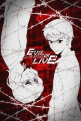 Evil or Live аниме
